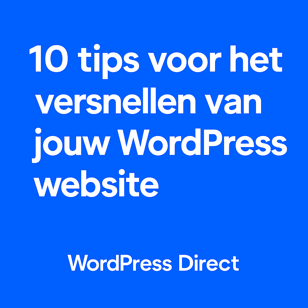 10 tips voor het versnellen van jouw WordPress website